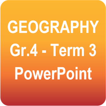 Geography - Grade 4 - Term 3 Power Point