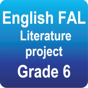 English FAL - Literature project - Grade 6
