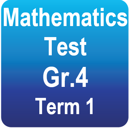 Mathematics Test - Gr.4 - Term 1