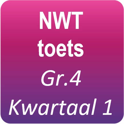 NWT toets - Graad 4 - Kwartaal 1