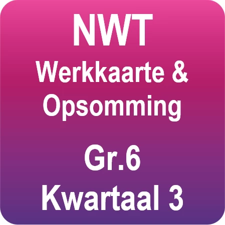 Gr.6 NWT opsommings - Kwartaal 3